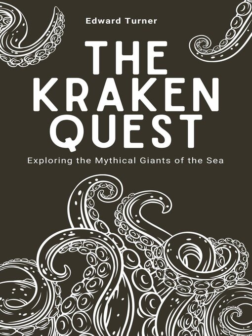 Title details for The Kraken Quest by Edward Turner - Available
